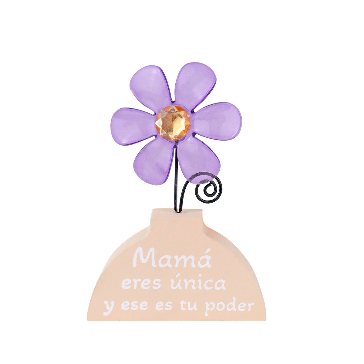 Flor Decorativa para Mesa, "Mamá eres única y ese es tu poder"