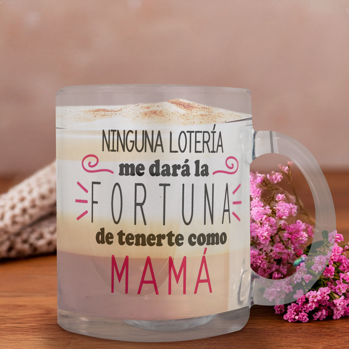 Taza de Vidrio "Ninguna lotería me dará la fortuna de tenerte como mamá"