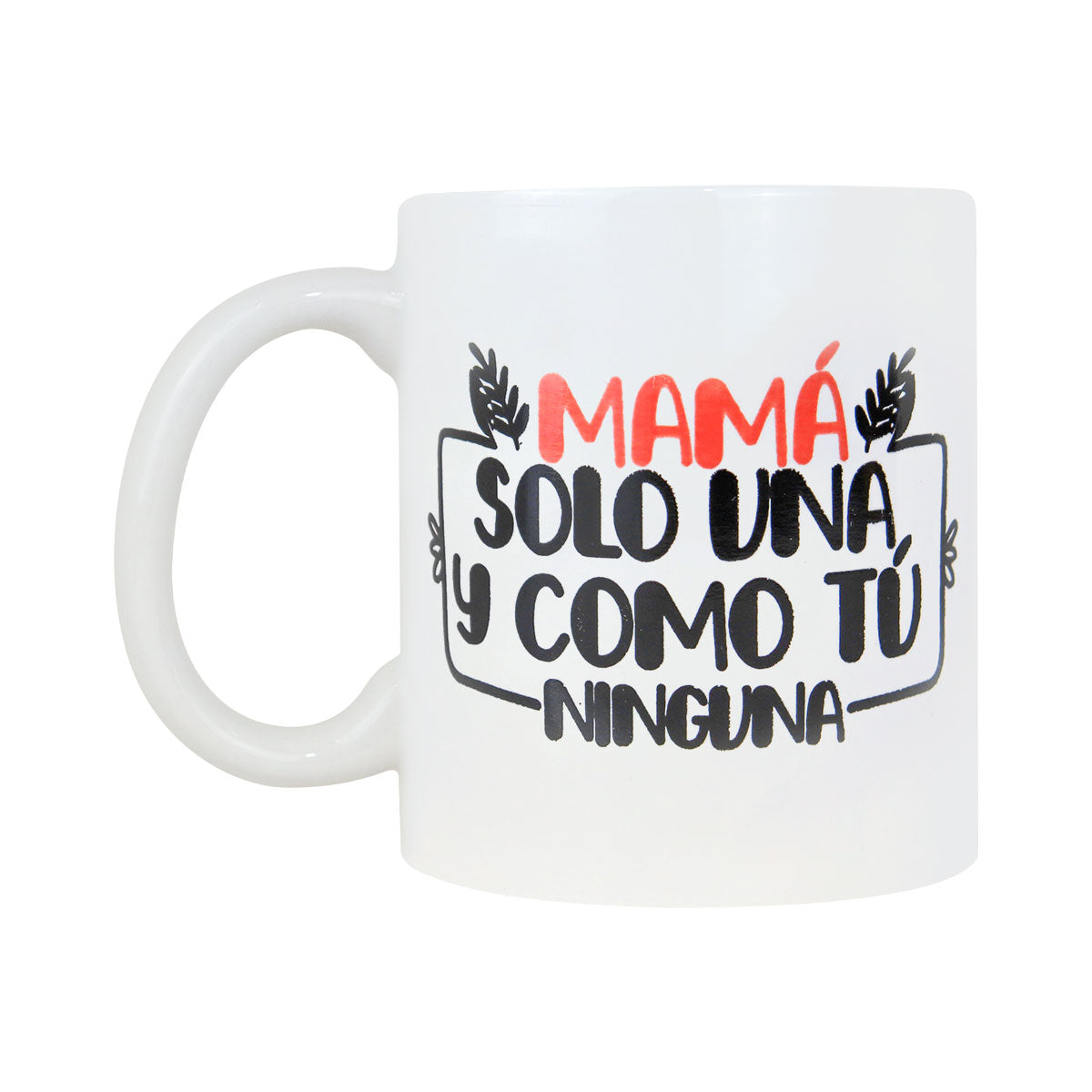 Taza "Como tú ninguna", 325 ml