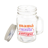 Mason Jar Mamá Necesita Energía 450ml