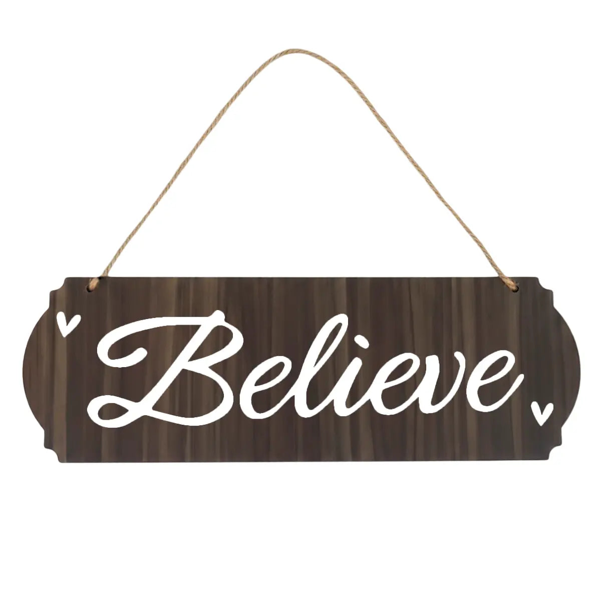 Letrero Colgante, Believe