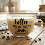 Taza Transparente, Coffee Gets Me Started